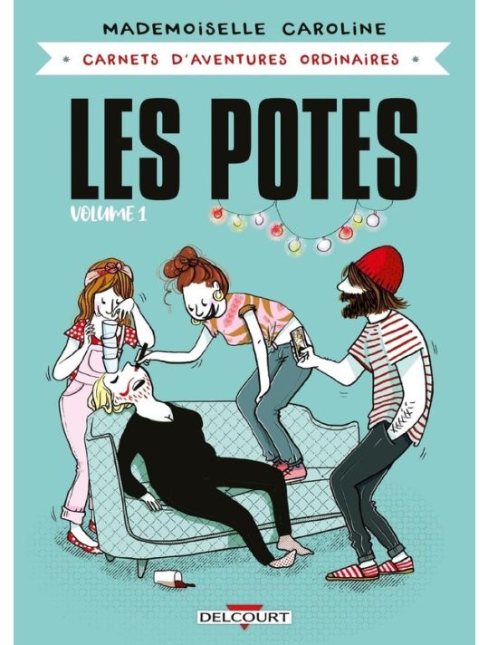 Carnets d'aventures ordinaires - Les potes tome 1 main product photo
