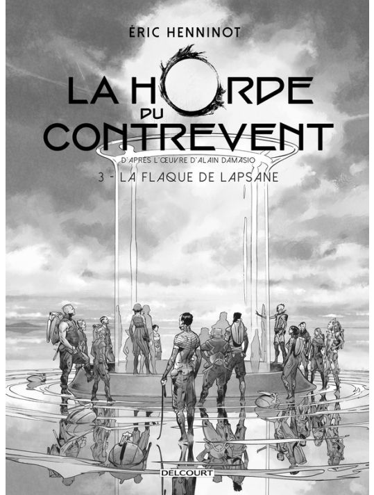 La horde du contrevent édition noir & blanc tome 3