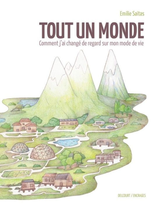 Tout un monde - Comment j'ai changé de regard sur mon mode de vie main product photo