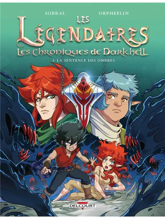 Les légendaires - Les chroniques de Darkhell tome 3