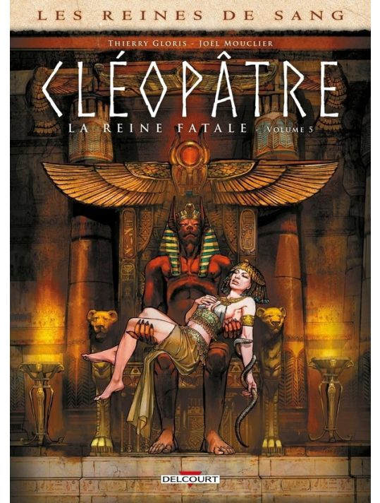 Les reines de sang - Cléopâtre, la reine fatale tome 5 main product photo