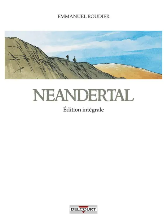Neandertal - Intégrale