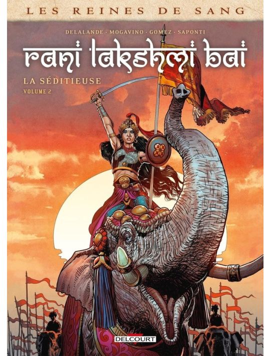 Les reines de sang - Rani Lakshmi Bai, la séditieuse tome 2 main product photo