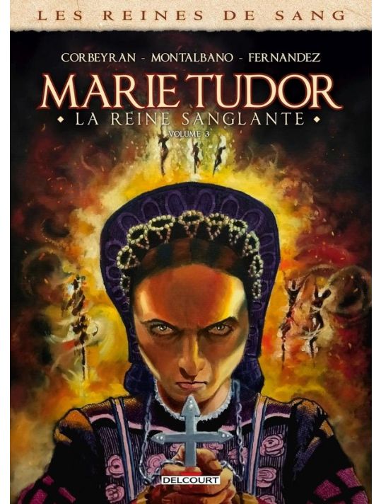 Les Reines de Sang - Marie Tudor tome 3 main product photo