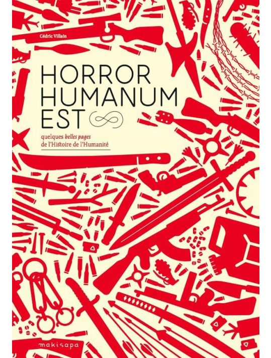 Horror humanum est - Quelques belles pages de l'histoire de l'humanité main product photo