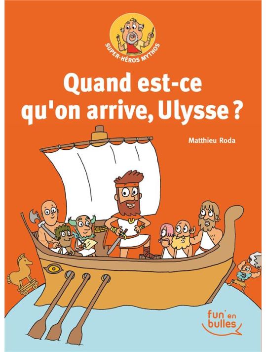 Super-héros Mythos - Quand est-ce qu'on arrive, Ulysse ? main product photo