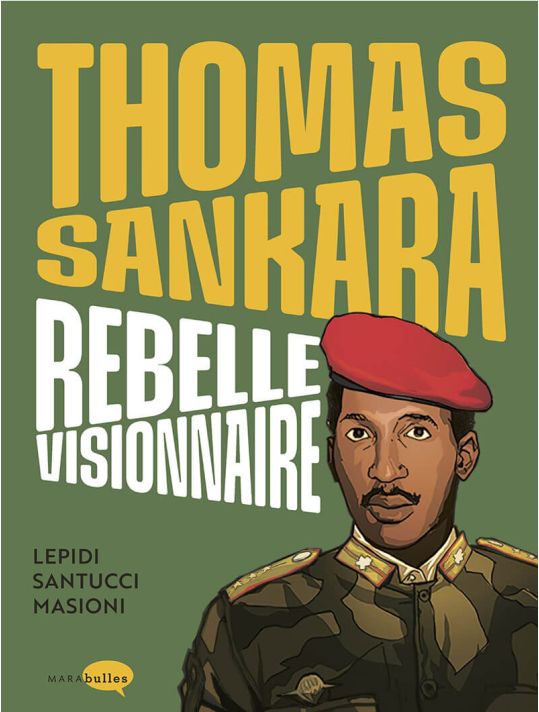 Thomas Sankara, rebelle visionnaire