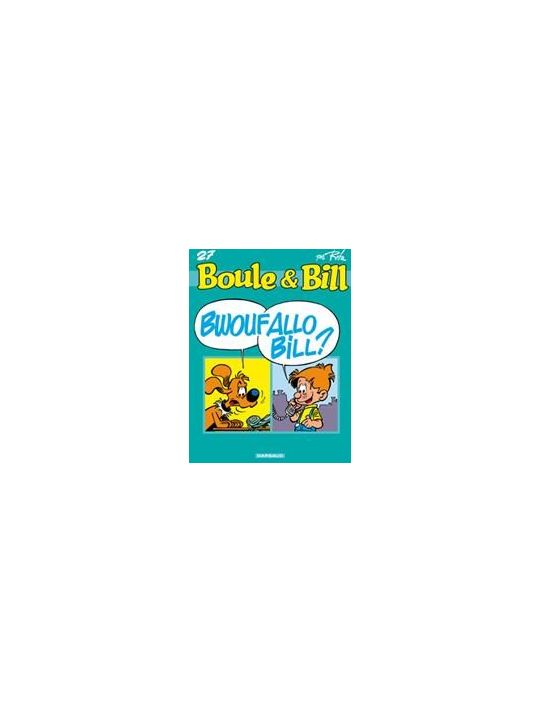 boule et bill tome 27 - bwoufallo bill ? main product photo