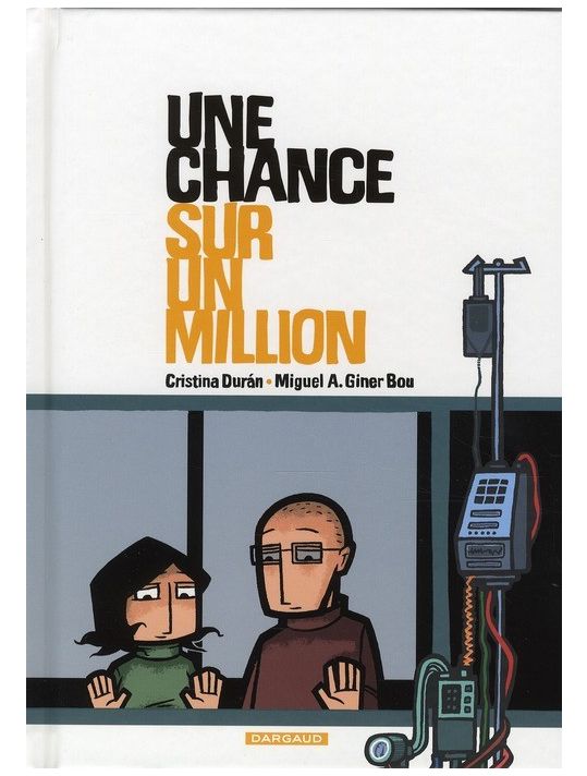 chance sur un million (une) de Christina Duran, Miguel A. Giner Bou