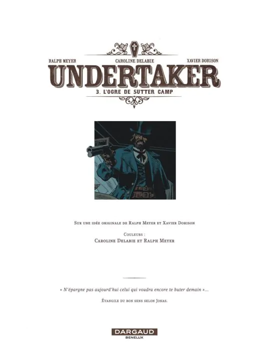 Undertaker - Tome 3 - L'Ogre de Sutter Camp (bibliophile