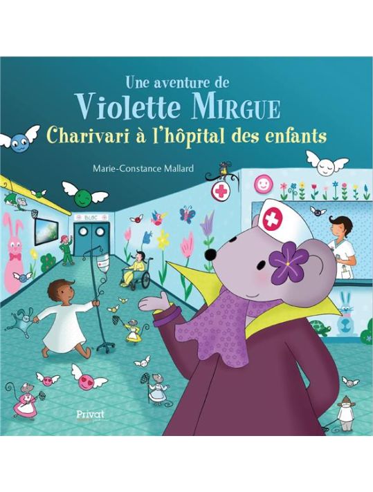 Violette Mirgue tome 8 - Charivari à l'hôpital des enfants main product photo