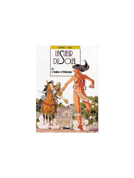 la sueur du soleil tome 1 - l'indien d'eldorado main product photo
