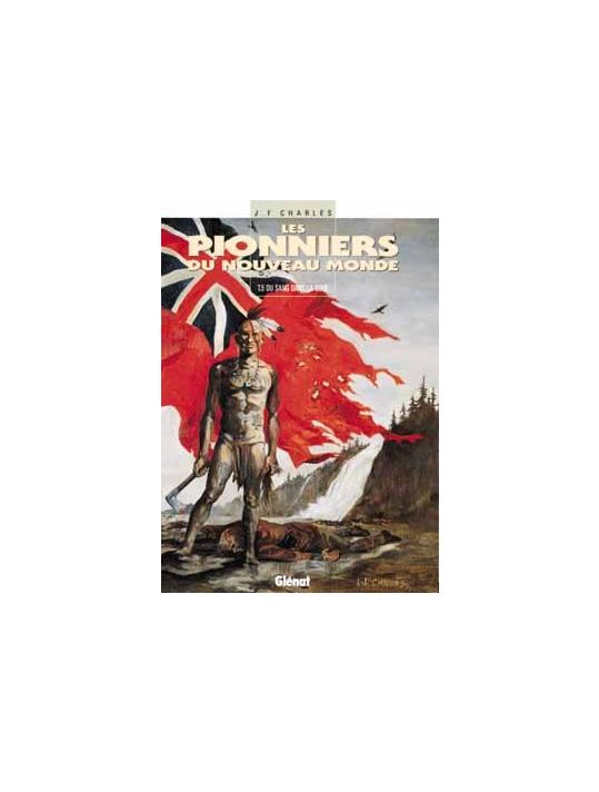 Les pionniers du nouveau monde tome 5 - du sang dans la boue main product photo