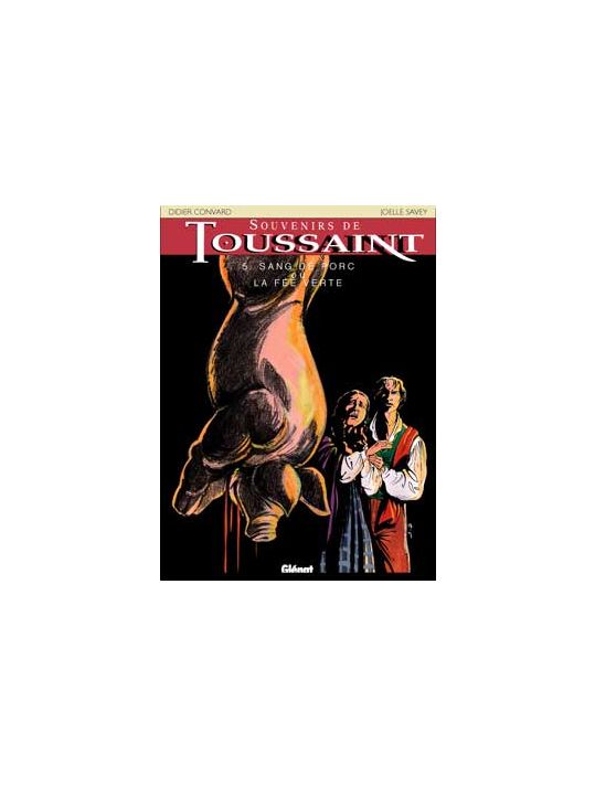 souvenirs de toussaint tome 5 - sang de porc ou la fee verte main product photo