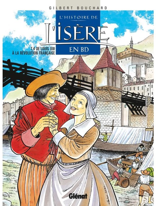 l'histoire de l'isère en bd tome 4 - de louis xiii à la révolution française main product photo