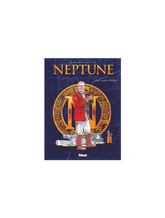 le neptune tome 1 - à la conquète d'un rêve main product photo