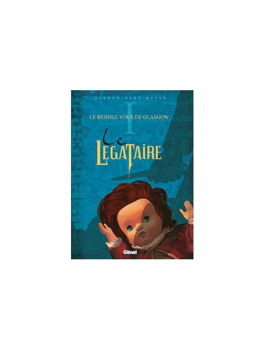 le légataire tome 1 - le rendez-vous de glasgow main product photo