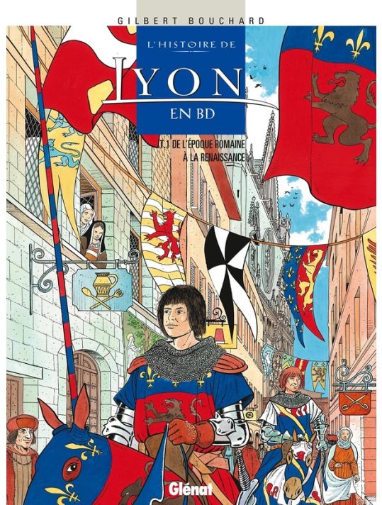 l'histoire de lyon en bd tome 1 - de l'époque romaine à la renaissance main product photo