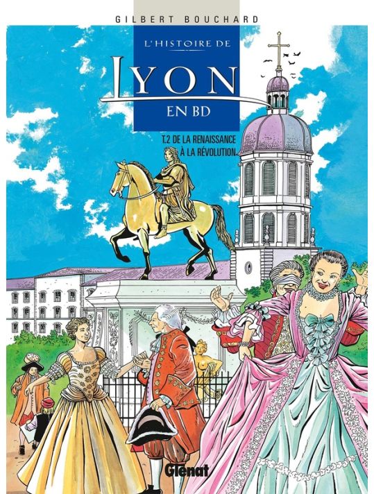 l'histoire de lyon en bd tome 2 - de la renaissance à la révolution main product photo
