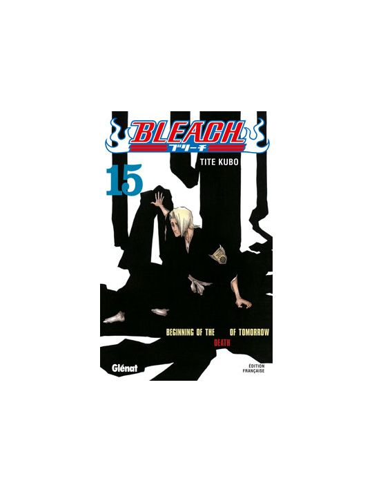 bleach tome 15 - beginning of the death of tomorrow main product photo