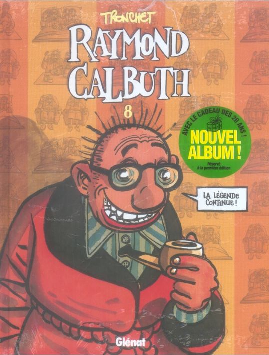 Raymond Calbuth tome 8 + hors série 20 ans de charentaises main product photo