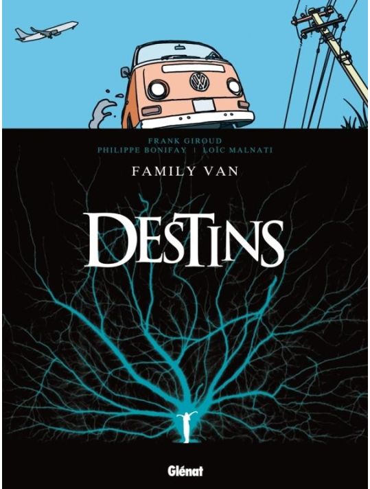 Destins Tome 8 ; Family Van main product photo