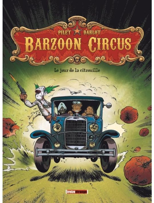barzoon circus Tome 1 ; le jour de la citrouille main product photo