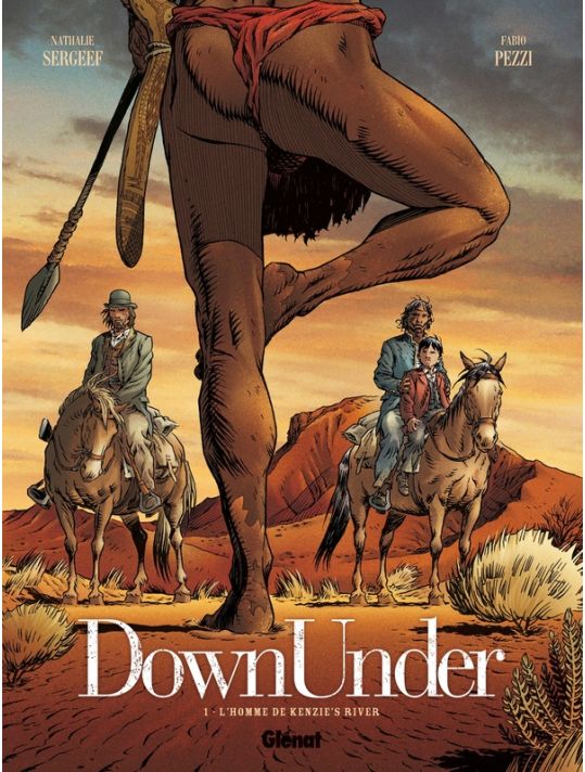 Down Under Tome 1 ; L'homme De Kenzies's River main product photo