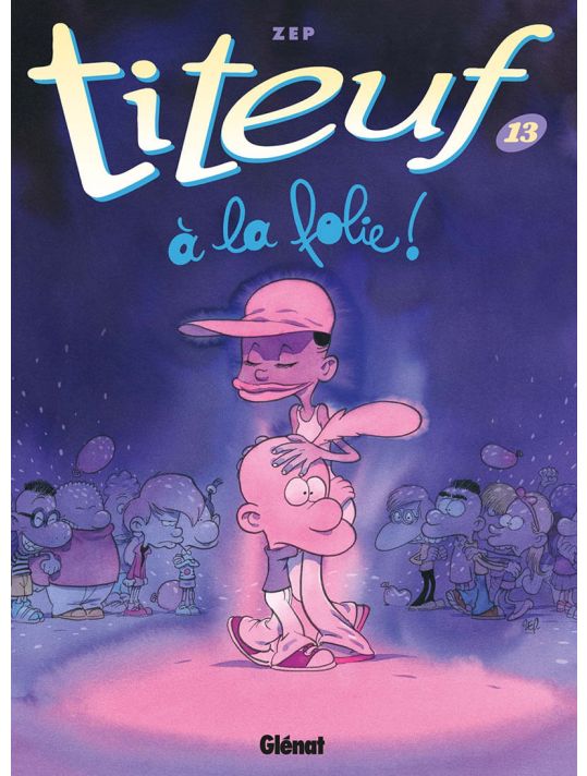 Titeuf tome 13 - à la folie main product photo