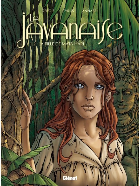 La Javanaise Tome 1 ; La Fille De Mata Hari main product photo