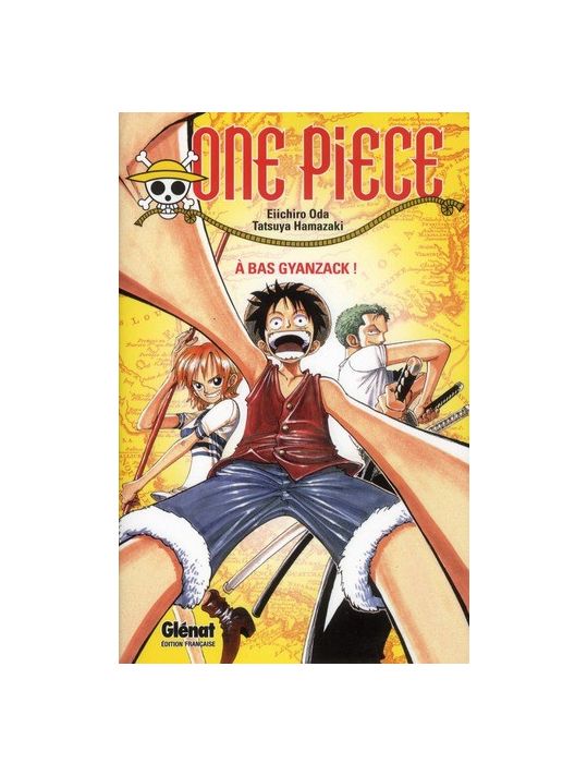 One piece roman tome 1 - à bas Gyanzack ! main product photo