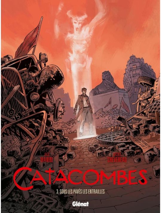 Catacombes Tome 3 ; Sous Les Pavés, Les Entrailles main product photo