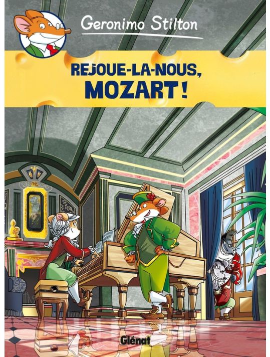 Géronimo Stilton tome 10 - rejoue-la nous, Mozart main product photo