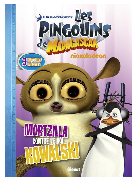 les pingouins de Madagascar Tome 5 ; Mortzilla contre le roi Kowalski main product photo