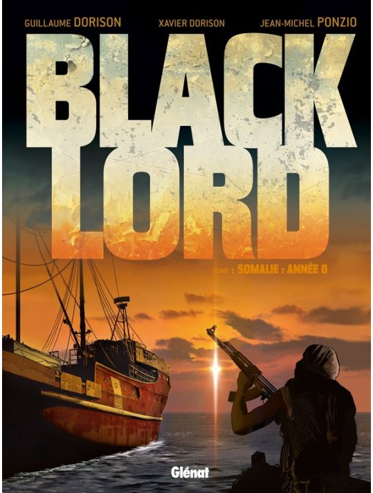 Black Lord Tome 1 ; Somalie - Année 0 main product photo