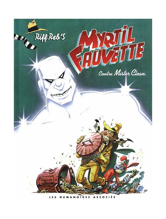 Myrtil Fauvette tome 3 - Myrtil Fauvette contre mister clean main product photo