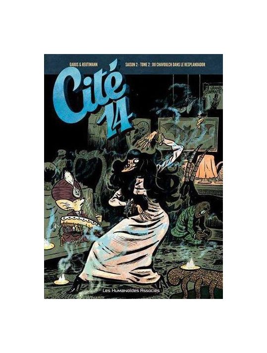 Cité 14 - saison 2 Tome 2 : du Chavoulch dans le Resplandador main product photo