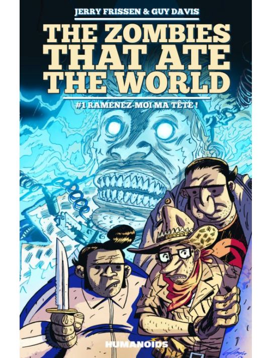 the zombies that ate the world tome 1 - ramenez-moi ma tête ! main product photo