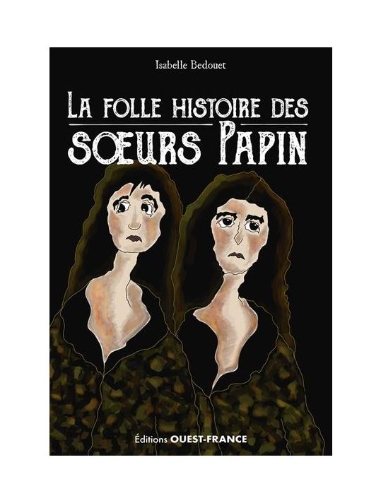 La folle histoire des soeurs Papin main product photo
