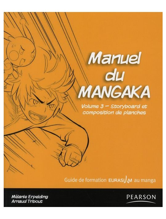 manuel du mangaka tome 3 - story-board et composition des planches main product photo