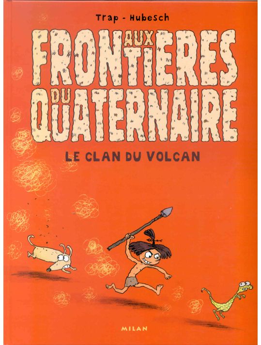 aux frontieres du quaternaire tome 1 - le clan du volcan main product photo