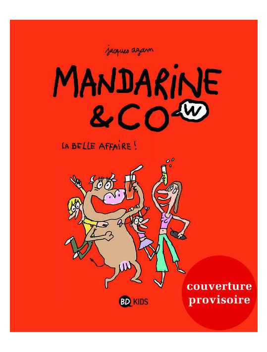 Mandarine & Cow Tome 1 ; La Belle Affaire ! main product photo
