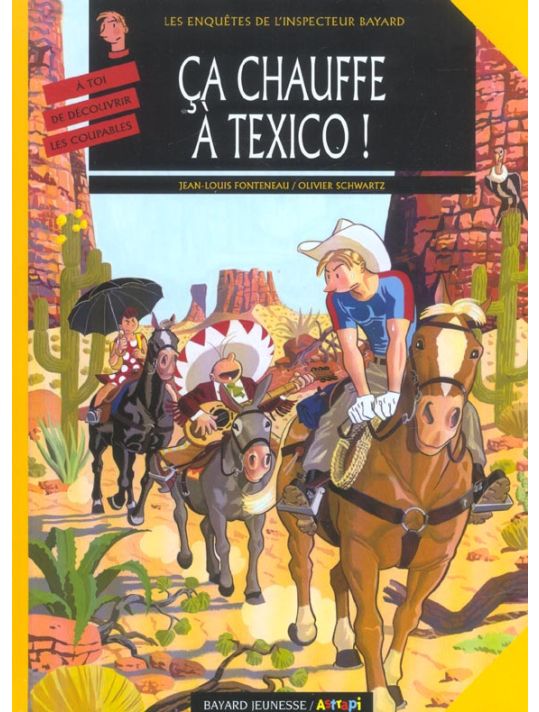inspecteur bayard tome 13 - ça chauffe à texico main product photo