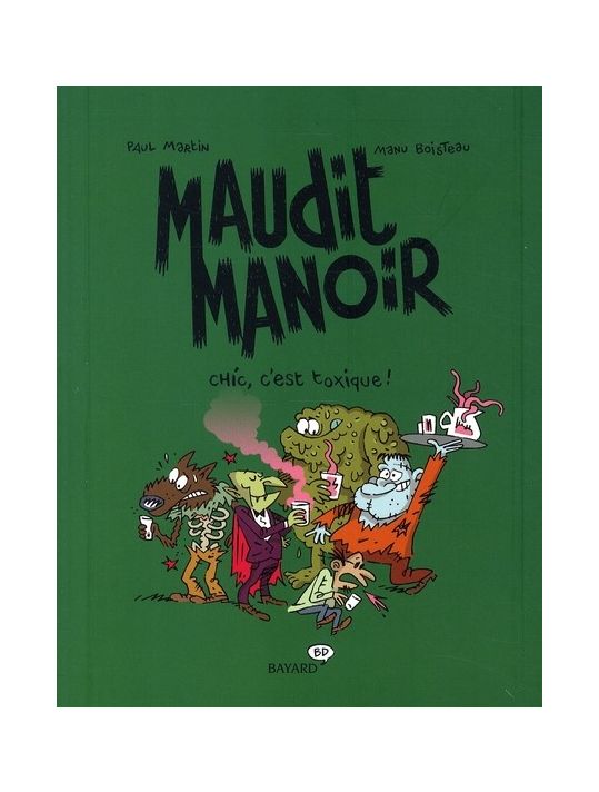 maudit manoir ; chic, c'est toxique ! main product photo