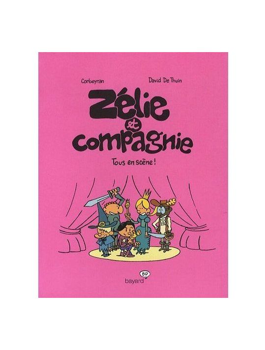 zélie et compagnie tome 4 - tous en scène ! main product photo