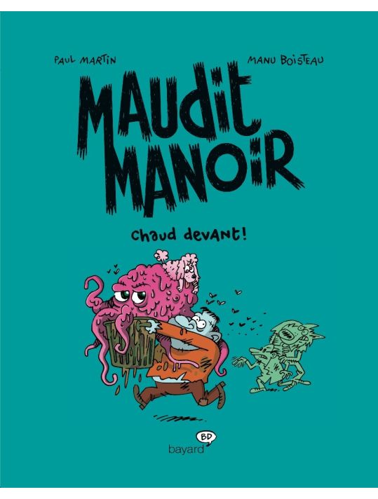 maudit manoir Tome 3 ; chaud devant ! main product photo