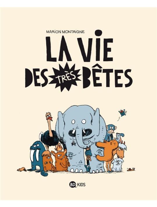 La Vie Des Très Bêtes Tome 1 main product photo