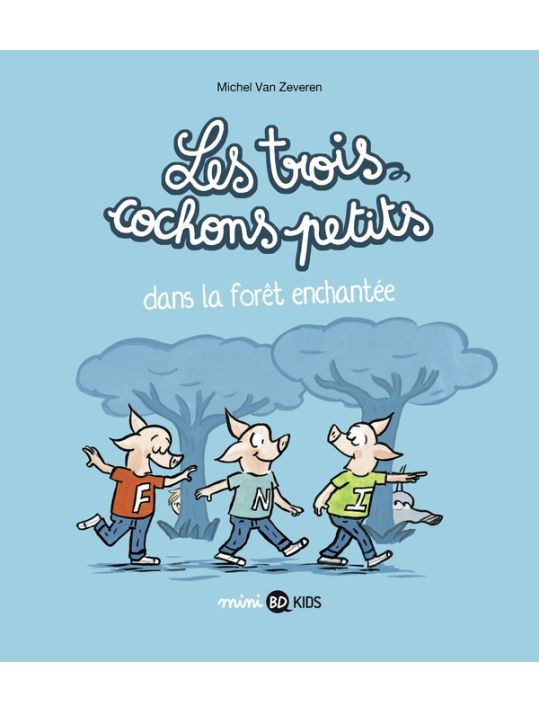 Les trois cochons petits tome 1 - Dans la forêt enchantée main product photo