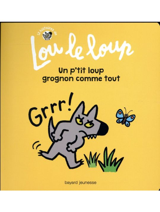 Lou le loup tome 1 - un p'tit loup grognon comme tout main product photo
