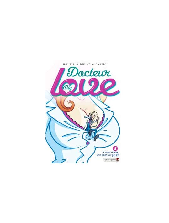 docteur big love tome 1 - à votre service sept jours sur sexe main product photo